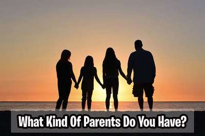 Strict parents quiz - What Kind Of Parents Do You Have?