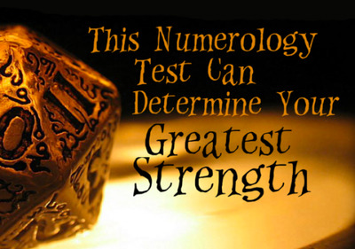 This Numerology Test Can Determine Your Greatest Strength